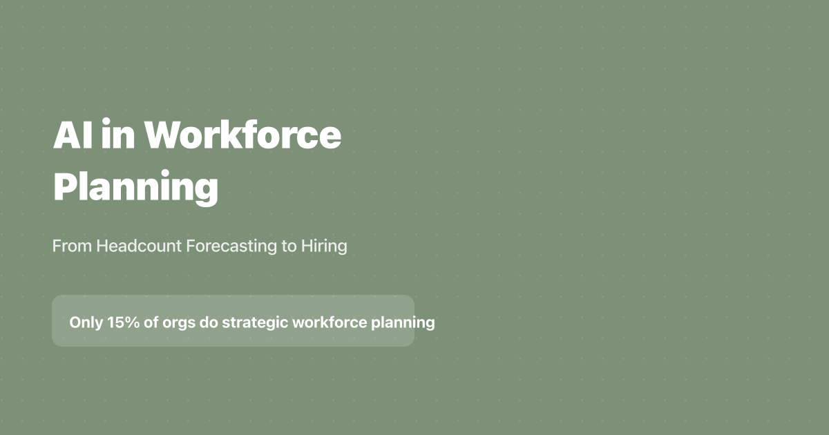 AI Workforce Planning: Headcount Forecasting to Hiring (2026)