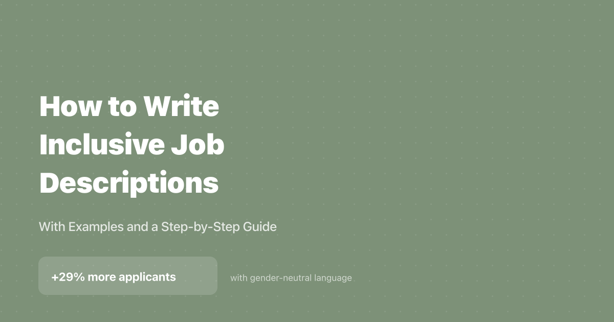 How to Write Inclusive Job Descriptions (With Examples) (2026)