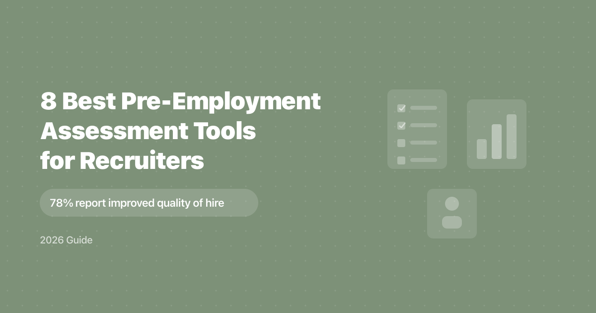 8 Best Pre-Employment Assessment Tools for Recruiters (2026)