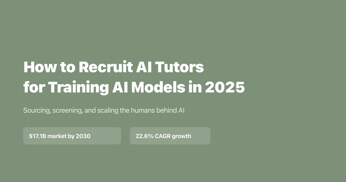 How to Recruit AI Tutors for Training AI Models in 2025