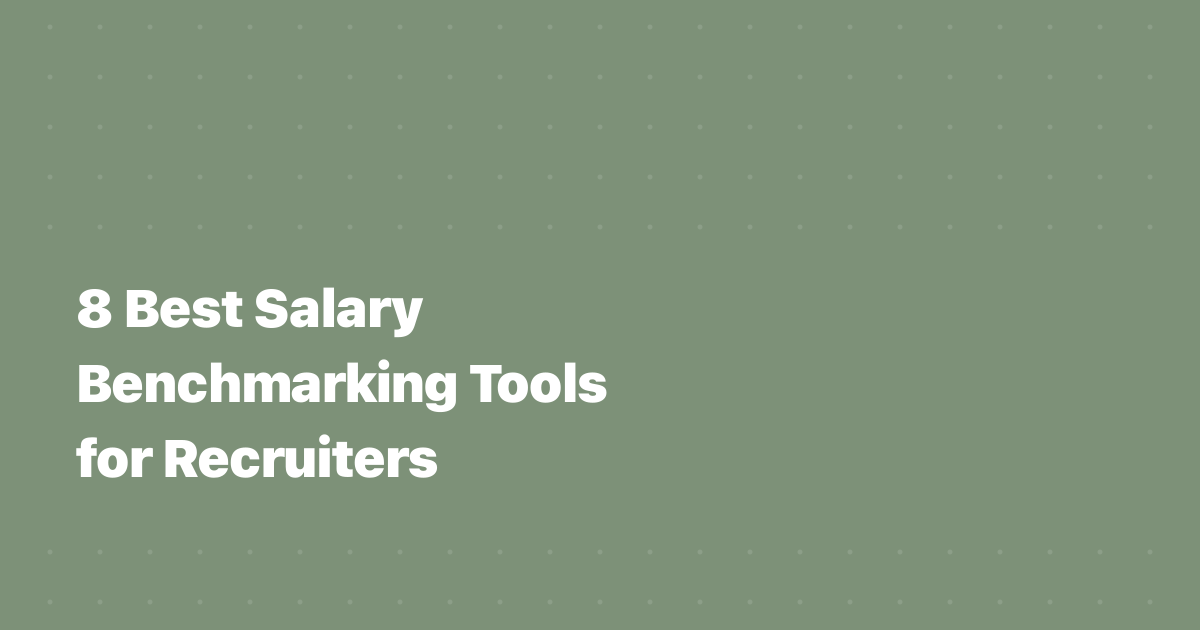 8 Best Salary Benchmarking Tools for Recruiters (2026)