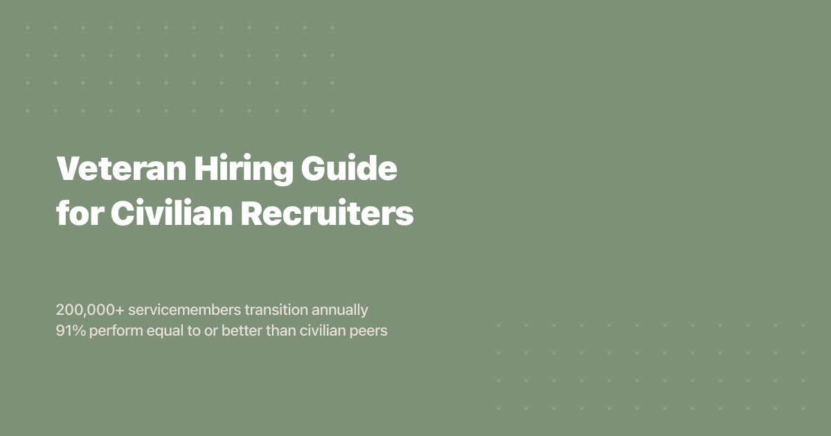 Veteran Hiring Guide for Civilian Recruiters (2026)
