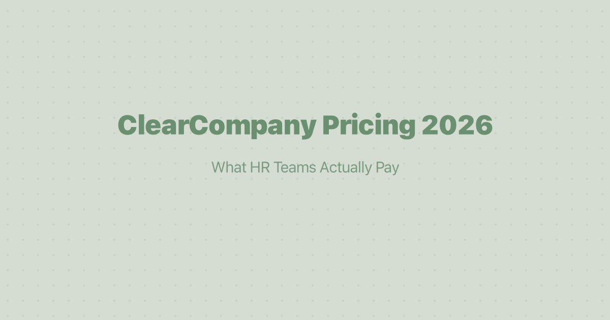 ClearCompany Pricing 2026: What HR Teams Actually Pay