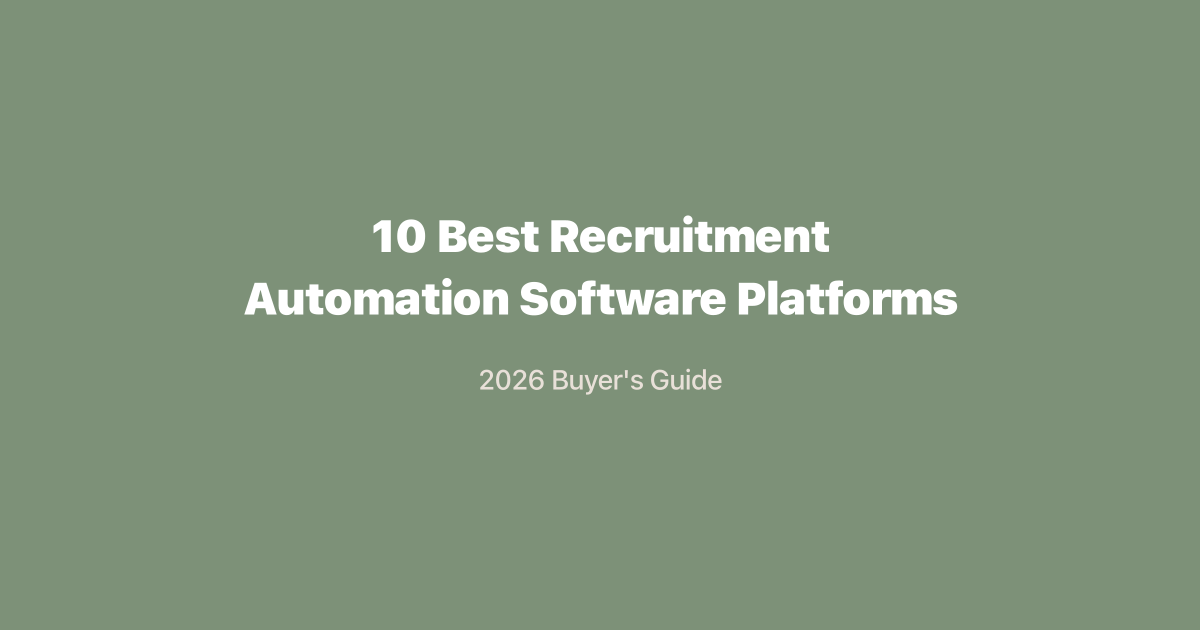10 Best Recruitment Automation Software Platforms (2026)