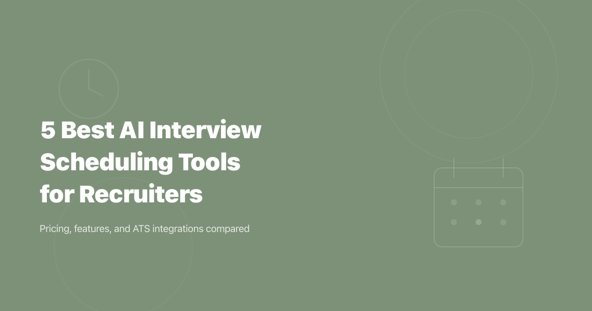 5 Best AI Interview Scheduling Tools for Recruiters