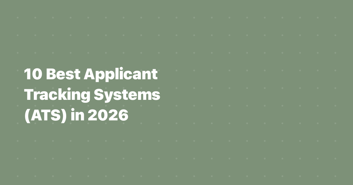 10 Best Applicant Tracking Systems (ATS) in 2026