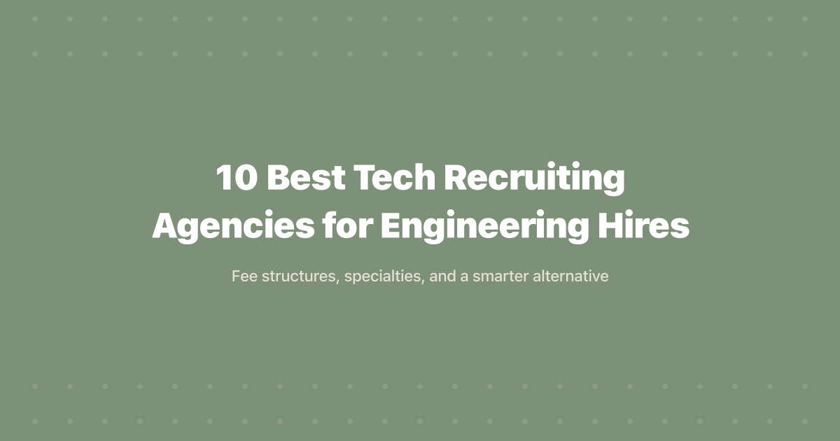 10 Best Tech Recruiting Agencies for Engineering Hires (2026)