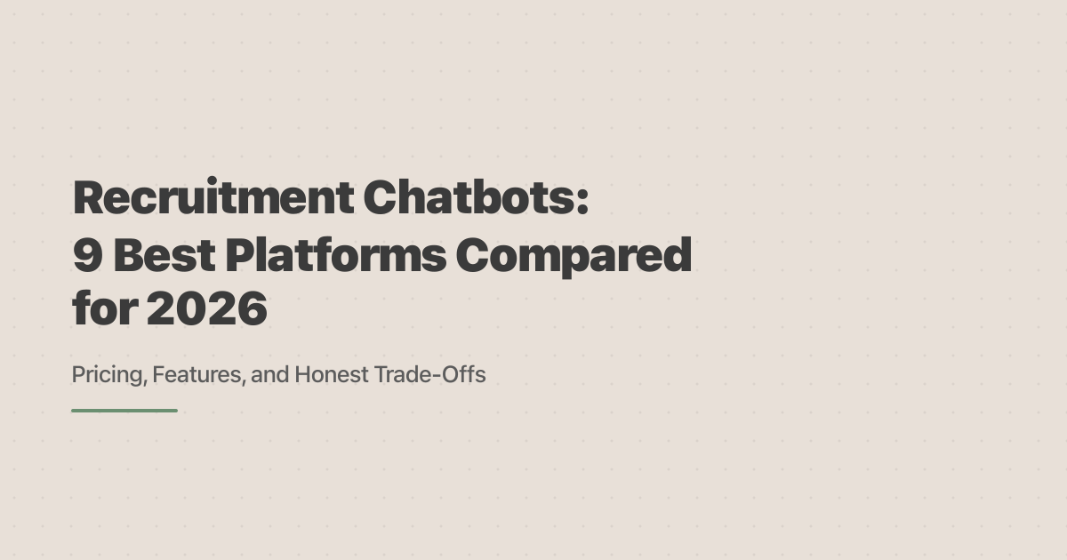 Recruitment Chatbots: 9 Best Platforms Compared for 2026