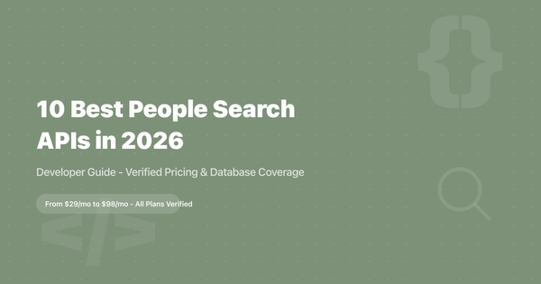 10 Best People Search APIs in 2026: Developer Guide