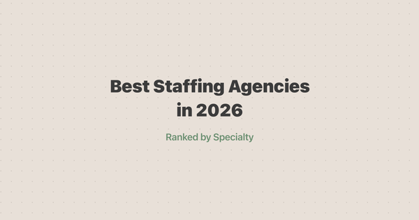 Best Staffing Agencies in 2026: Ranked by Specialty