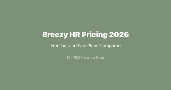 Breezy HR Pricing 2026: Free Tier and Paid Plans Compared