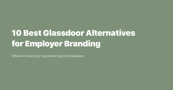 10 Best Glassdoor Alternatives for Employer Branding