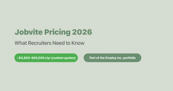 Jobvite Pricing 2026: What Recruiters Need to Know