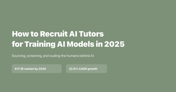 How to Recruit AI Tutors for Training AI Models in 2025