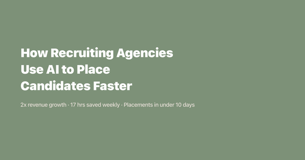 How Recruiting Agencies Use AI to Place Candidates Faster