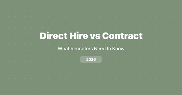 Direct Hire vs Contract: What Recruiters Need to Know (2026)