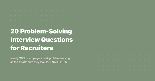 20 Problem-Solving Interview Questions for Recruiters (2026)